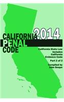 California Penal Code and Evidence Code 2014 Book 2 of 2