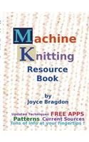 Machine Knitting Resource Book