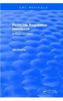 Pesticide Regulation Handbook