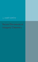 Recent Discoveries in Inorganic Chemistry