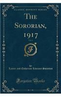 The Sororian, 1917, Vol. 4 (Classic Reprint)