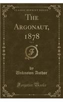The Argonaut, 1878, Vol. 3 (Classic Reprint)