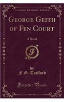 George Geith of Fen Court