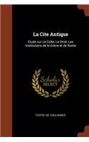 La Cite Antique