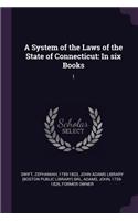 System of the Laws of the State of Connecticut