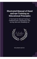 Illustrated Manual of Hand and eye Training on Educational Principles