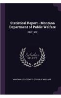 Statistical Report - Montana Department of Public Welfare