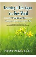 Learning to Live Again in a New World