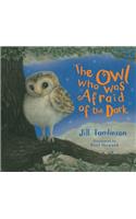 The Owl Who Was Afraid of the Dark