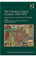 Chester Cycle in Context, 1555-1575