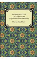 Flowers of Evil / Les Fleurs du Mal (English and French Edition)