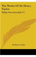 Works of Sir Henry Taylor