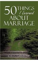 50 Things I Learned about Marriage