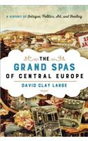 Grand Spas of Central Europe