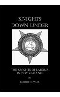 Knights Down Under: The Knights of Labour in New Zealand