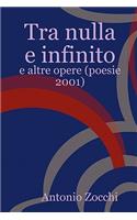 Tra Nulla E Infinito: (Italian)
