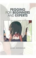 Pegging for Beginners and Experts: (English)