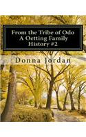 From the Tribe of Odo A Oetting Family History: (English)