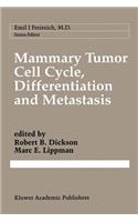 Mammary Tumor Cell Cycle, Differentiation, and Metastasis