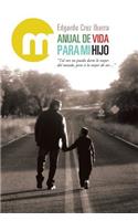 Manual de Vida Para Mi Hijo