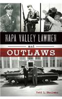 Napa Valley Lawmen and Outlaws