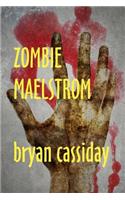 Zombie Maelstrom