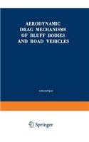 Aerodynamic Drag Mechanisms of Bluff Bodies and Road Vehicles