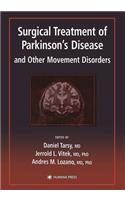 Surgical Treatment of Parkinson's Disease and Other Movement Disorders