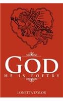 God, He is Poetry