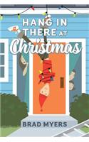 Hang in There at Christmas
