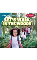 Let's Walk in the Woods