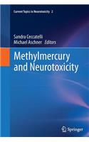Methylmercury and Neurotoxicity