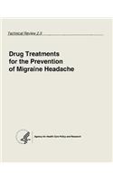 Drug Treatments for the Prevention of Migraine Headache