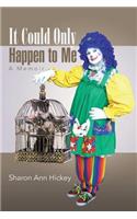 It Could Only Happen to Me: A Memoir(English)