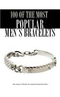 100 of the Most Popular Men's Bracelets