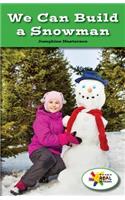 We Can Build a Snowman