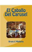 El Caballo Del Carusel