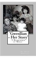 'Gwenllian - Her Story'