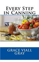 Every Step in Canning