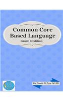 Common Core Based Language