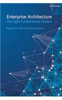 Enterprise Architecture - the Eight Fundamental Factors