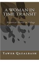 A Woman In Time Transit