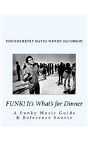 Funk! It's What's for Dinner