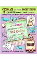 Chocolate and Other Favorite Things Coloring Therapy Book