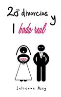 20 divorcios y 1 boda real