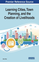 Learning Cities, Town Planning, and the Creation of Livelihoods