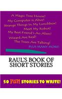 Raul's Book Of Short Stories