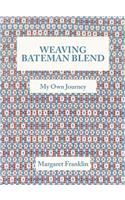 Weaving Bateman Blend