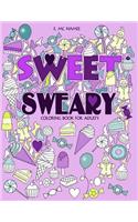 Sweet Sweary Coloring Book for Adults