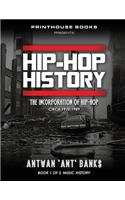 HIP-HOP History (Book 1 of 3)